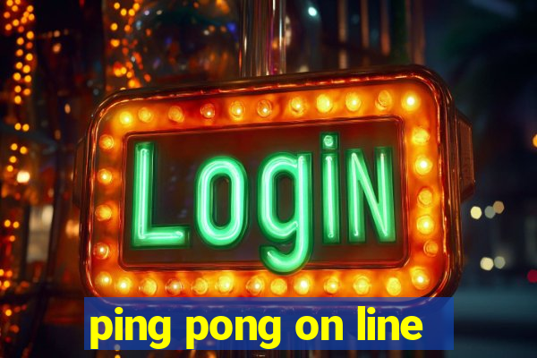 ping pong on line